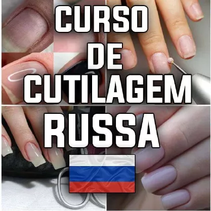 Banner do curso de cutilagem russa. Na imagem aparece várias unhas feitas usando a técnica de cutilagem russa e ao centro temos a frase 'Curso de Cutilagem Russa' com a bandeira da Rússia abaixo.