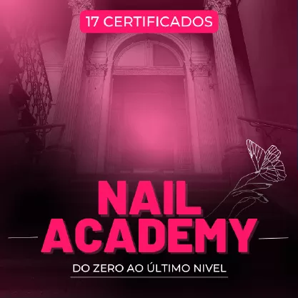 Banner do curso nail academy do zero à especialista em designer de unhas. Na imagem podemos ver uma entrada de um lugar que se parece um portão grego, acima temos a frase '17 Certificados' e abaixo temos a frase 'Nail Academy, do zero ao último nível'.